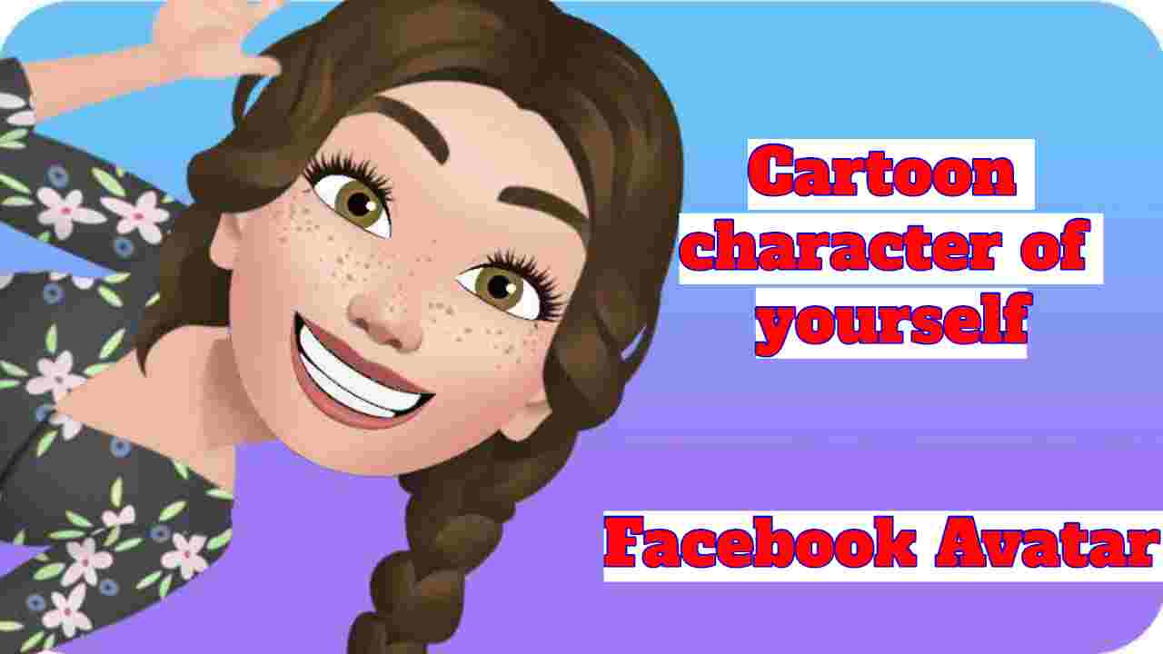 Facebook Avatar: Cartoon character of yourself: Yes your Free Digital Avatar in Facebook & Messenger