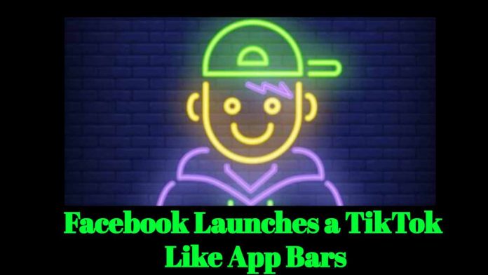 Facebook Launches a TikTok Like App BARS
