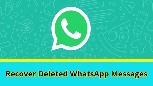 Recover Deleted WhatsApp Messages