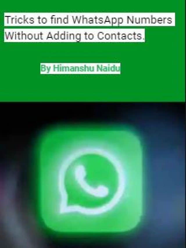 Tricks to find  Unknown WhatsApp Number